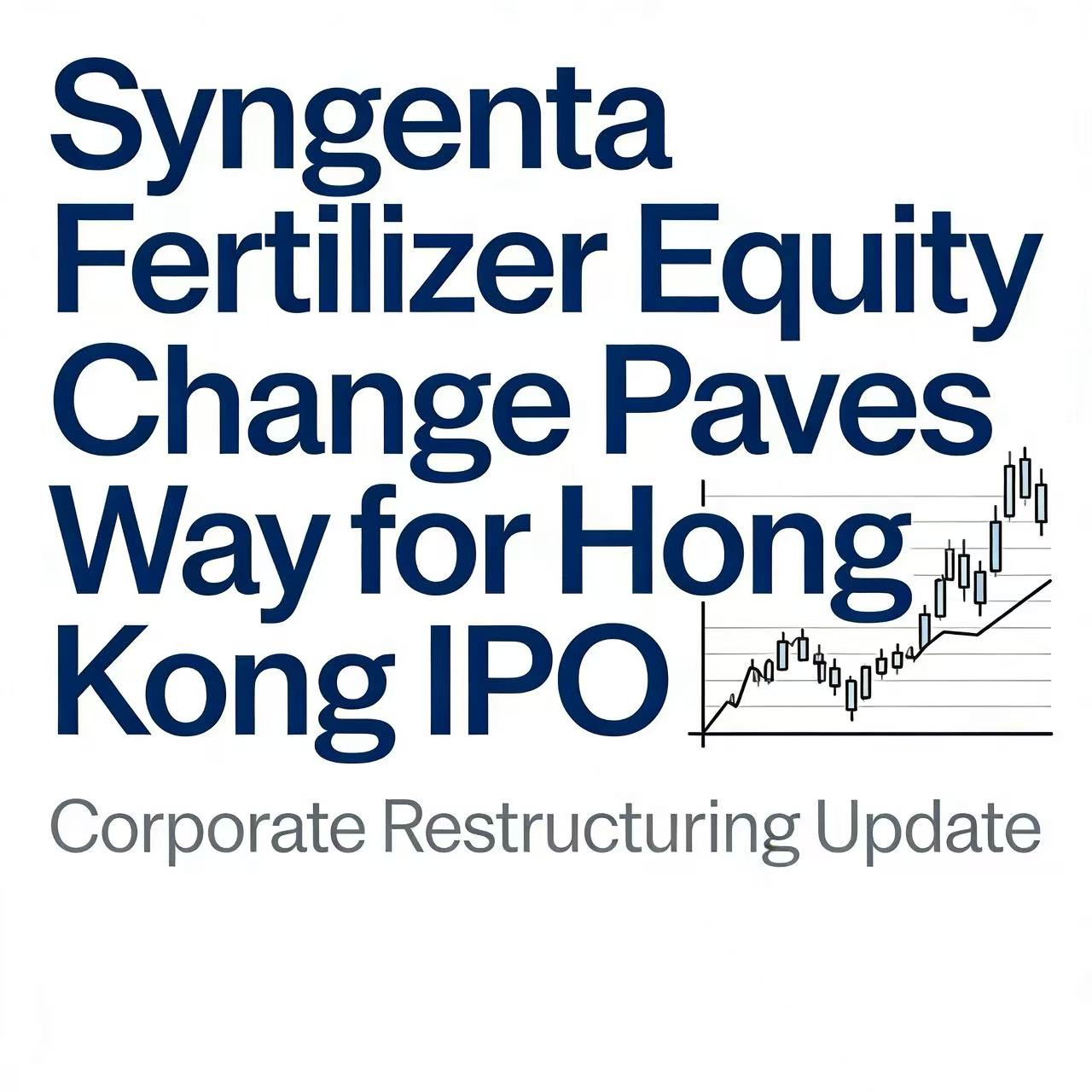 Sinofert Stake Change Paves Way for Syngenta Hong Kong IPO