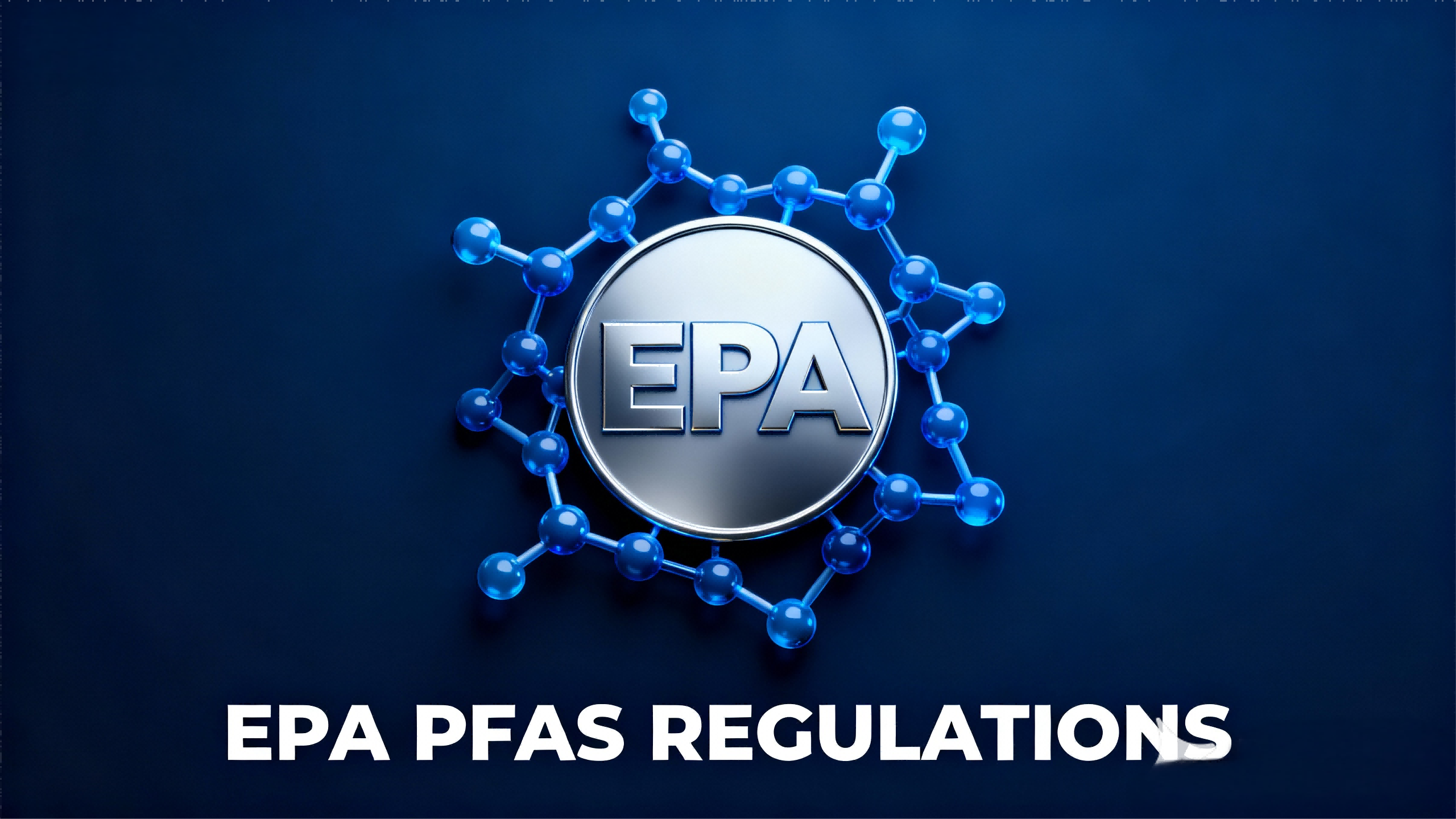 U.S. EPA Optimizes PFAS Reporting Regulations: Striking a Balance Between Burden Reduction and Risk Control